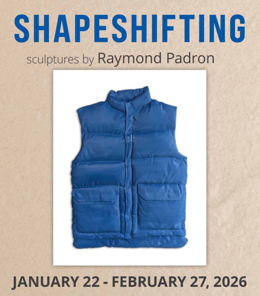 Shapeshifting - sculptures by Raymond Padron image of a blue vest, advertising a sculpture exhibit called "Shapeshifting"