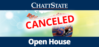 A graphic that reads "ChattState Open House Canceled"